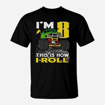 Kids Monster Truck 8Th Birthday Top I'm 8 This Is How I Roll T-Shirt | Crazezy UK