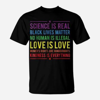 Kindness Is EVERYTHING Science Is Real, Love Is Love Tee T-Shirt | Crazezy DE