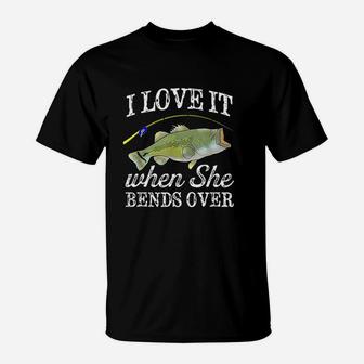 Largemouth Bass I Love It When She Bends Over Fishing T-Shirt | Crazezy