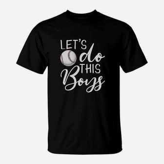 Lets Do This Boys Baseball Mom Mothers Day T-Shirt | Crazezy DE