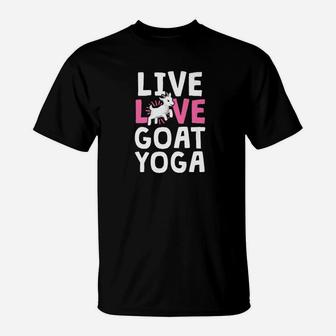 Live Love Goat Yoga For Women Class Lover Gift Farm T-Shirt | Crazezy