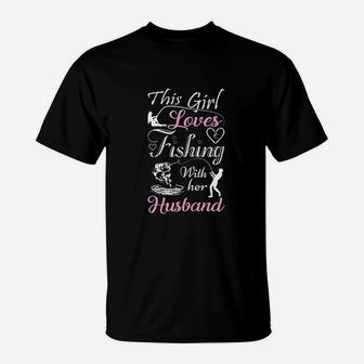 Love Husband This Girl Loves Fishing With Her Husband T-Shirt | Crazezy UK