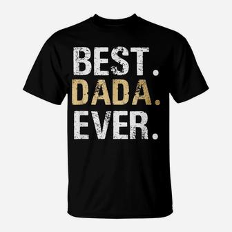 Mens Best Dada Graphic Dada Gift From Granddaughter Grandson T-Shirt | Crazezy