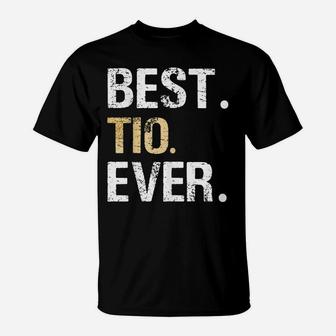 Mens Best Tio Ever Spanish Latin Mexican Gift From Niece Nephew T-Shirt | Crazezy CA