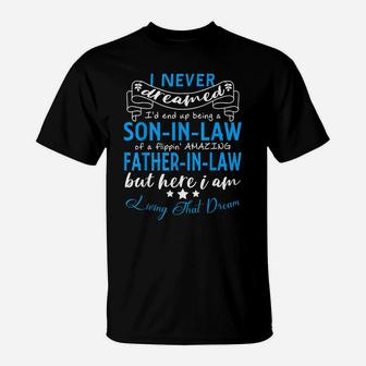 Mens Birthday Gift From Father-In-Law To Son-In-Law T-Shirt | Crazezy UK