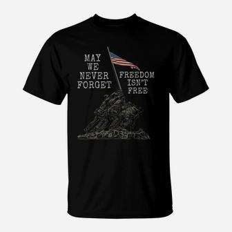 Mens May We Never Forget Freedom Isnt Free Usa Flag Veteran T-Shirt | Crazezy