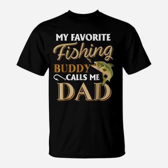 Men's My Favorite Fishing Buddy Calls Me Dad - Fish T-Shirt | Crazezy