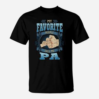 Mens My Favorite People Call Me Pa Gifts Pa Fathers Day T-Shirt | Crazezy
