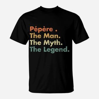 Mens Pepere Man Myth Legend Father Dad Uncle Gift Idea Tee T-Shirt | Crazezy
