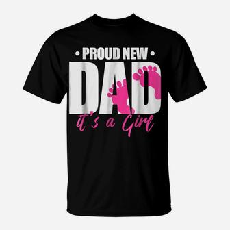 Mens Proud New Dad It's A Girl T-Shirt | Crazezy