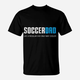 Mens Soccer Dad Shirt, Funny Cute Father's Day Gift T-Shirt | Crazezy