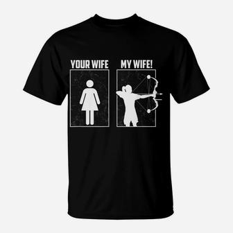 My Archery Wife Bow Hunting Girl Archer Couple Funny Gift T-Shirt | Crazezy