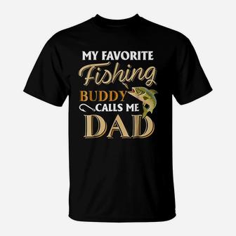 My Favorite Fishing Buddy Calls Me Dad Fish T-Shirt | Crazezy