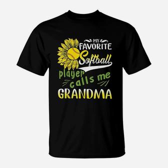 My Favorite Softball Player Calls Me Grandma Sunflower T-Shirt | Crazezy AU