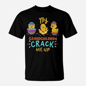 My Grandchildren Crack Me Up Cute Easter Day Gift Grandma T-Shirt | Crazezy
