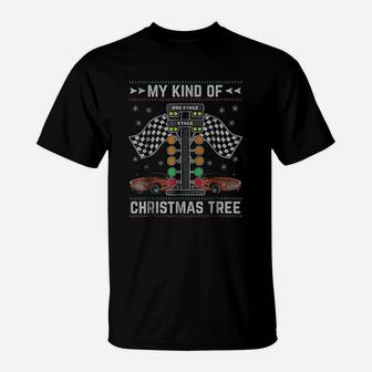 My Kind Of Christmas Tree Drag Racing Ugly Christmas T-Shirt | Crazezy AU