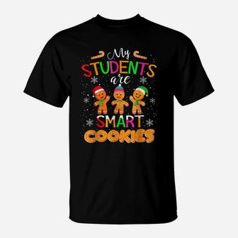 My Students Kids Are Smart Cookies-Christmas Teacher T-Shirt | Crazezy UK