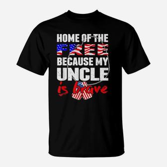 My Uncle Is Brave Home Of The Free - Proud Army Niece Nephew T-Shirt | Crazezy