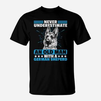 Never Underestimate An Old Man With German Shepherd Funny T-Shirt | Crazezy AU