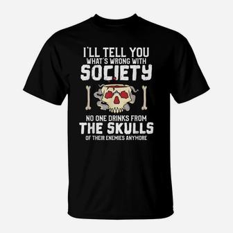 No One Drinks From The Skulls Of Their Enemies Anymore T-Shirt | Crazezy