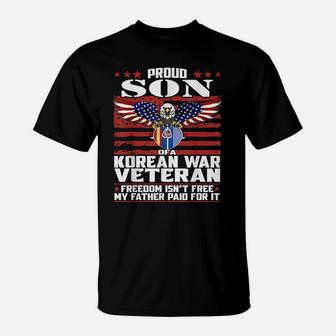 Proud Son Of A Korean War Veteran Flag Freedom Isn't Free T-Shirt | Crazezy