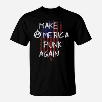 Punk Rocker 80S Design With Make America Punk Again Flag T-Shirt | Crazezy UK