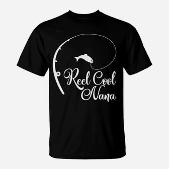 Reel Cool Nana Fishing Grandma Mothers Gift T-Shirt | Crazezy CA