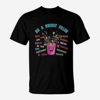 School Guidance Counselor Gift Be A Bucket Filler Teacher T-Shirt | Crazezy DE