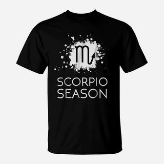 Scorpio Season Zodiac Sign Horoscope T Shirt T-Shirt | Crazezy