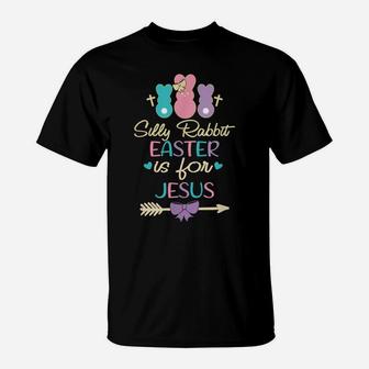 Silly Rabbit Easter Is For Jesus Lovers Bunny Easter Day T-Shirt | Crazezy DE