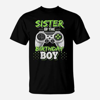 Sister Of The Birthday Boy Matching Video Game Birthday Gift T-Shirt | Crazezy