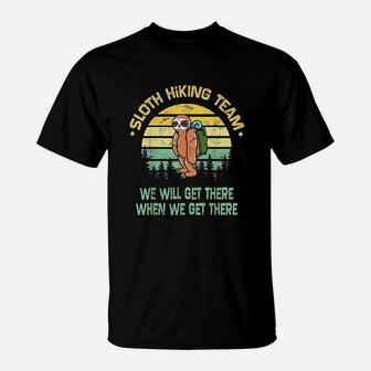 Sloth Hiking Team Hiker Camper Funny Retro T-Shirt | Crazezy AU