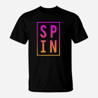 Spinning Class Saying Gym Workout Bike Fitness Spin T-Shirt | Crazezy DE