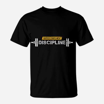 Success Starts With Discipline Motivational Fitness Quotes T-Shirt | Crazezy UK