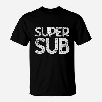 Super Substitute Soccer School Teacher Superpower T-Shirt | Crazezy