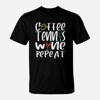 Tennis Player Coach Coffee Wine Lover T-Shirt | Crazezy