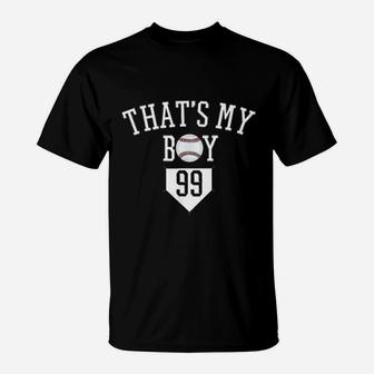 That Is My Boy Baseball Number 99 Jersey Baseball Mom Dad T-Shirt | Crazezy UK