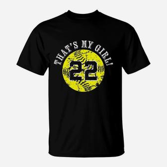 That Is My Girl 22 Softball Player Mom Or Dad Gifts T-Shirt | Crazezy DE