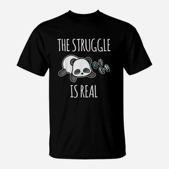 The Struggle Is Real Panda Gym Workout T-Shirt | Crazezy