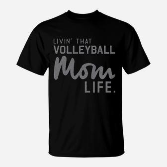 Thread Tank Livin' That Volleyball Mom Life T-Shirt | Crazezy