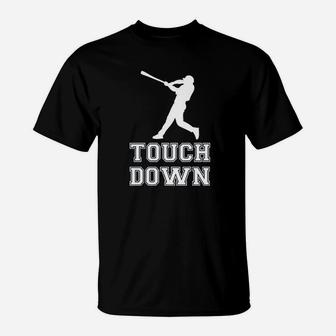 Touch Down Funny Mocking Baseball Player Football T-Shirt | Crazezy