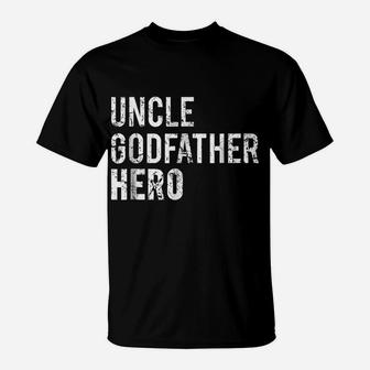 Uncle T Shirt Cool Awesome Godfather Hero Family Gift Tee T-Shirt | Crazezy
