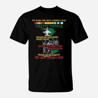 Us Veteran - Vietnam Veteran The Best America Had T-Shirt | Crazezy AU