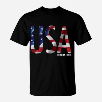 Usa Enough Said American Flag Crewneck Sweatshirt T-Shirt | Crazezy