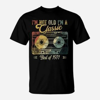 Vintage Cassette Not Old I'm A Classic 1971 49Th Birthday T-Shirt | Crazezy UK