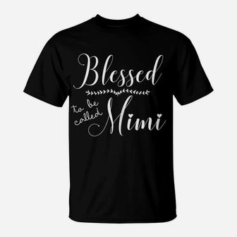 Womens Blessed To Be Called Mimi Grandma Christmas Gift Mothers Day T-Shirt | Crazezy DE