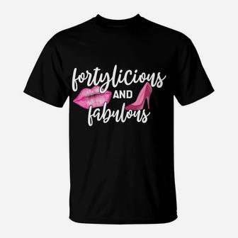 Womens Funny 40Th Birthday Fortylicious 40 Years Old Birthday Gift T-Shirt | Crazezy AU