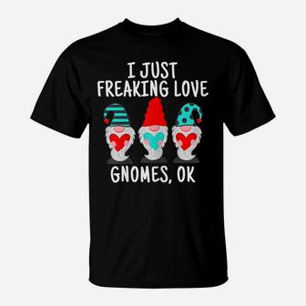Womens Funny I Freaking Love Gnomes Gnome Lovers Gift T-Shirt | Crazezy UK
