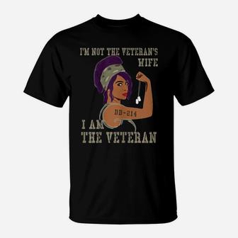 Womens I'm Not The Veteran's Wife I Am The Veteran T-Shirt | Crazezy CA