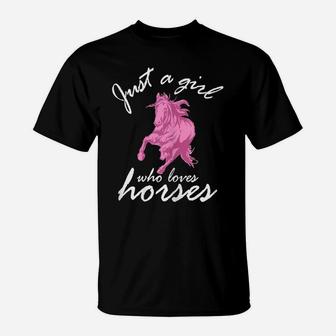Womens Just A Girl Who Loves Horses Farm Animal Pony Lover T-Shirt | Crazezy UK